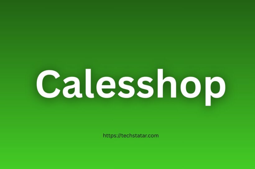Calesshop: The Smart Shopping Platform