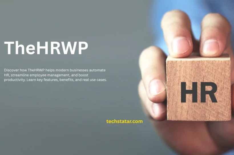 TheHRWP? A Best Guide to Smarter, Simpler HR Management
