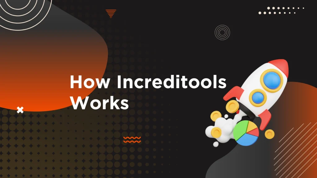 What Is Increditools?