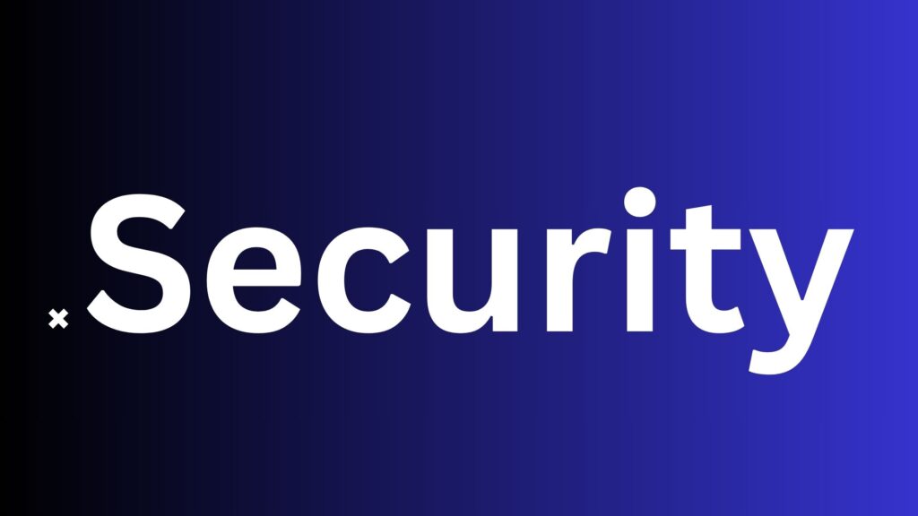 Security and Safety Concerns