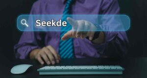 Seekde Explained: Everything you need to know