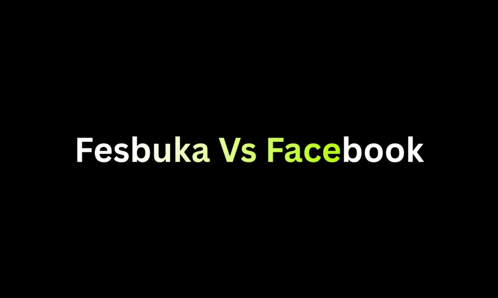 Fesbuka vs Facebook: Are They the Same Thing?