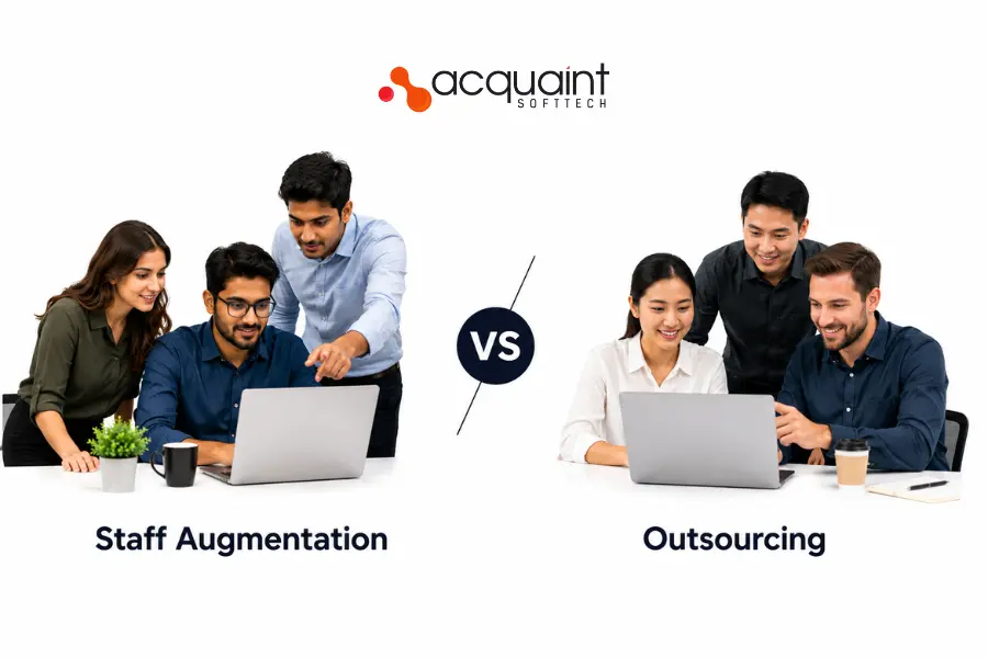 Staff Augmentation vs Outsourcing: Which is Right for Your Business?