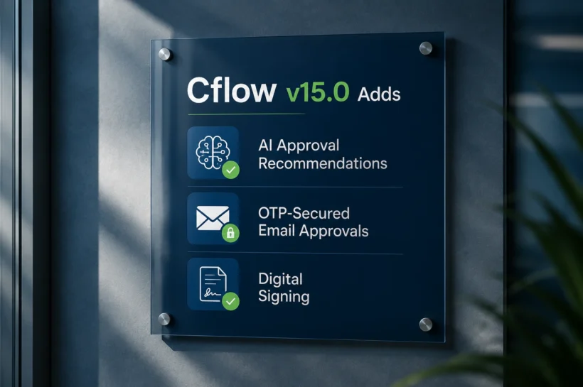 Cflow v15.0 Adds AI Approval Recommendations, OTP-Secured Email Approvals, and Digital Signing