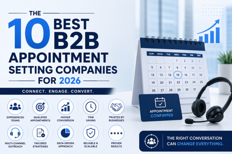 The 10 Best B2B Appointment Setting Companies for 2026