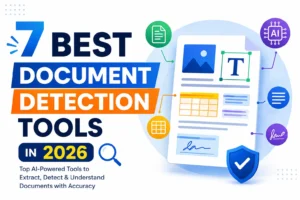 7 Document Detection Tools You Should Try in 2026