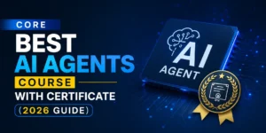 Best AI Agents Course With Certificate (2026 Guide)