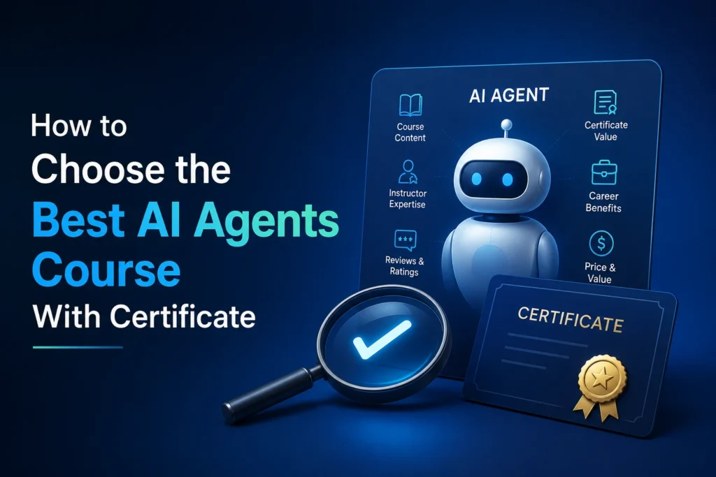How to Choose the Best AI Agents Course With Certificate