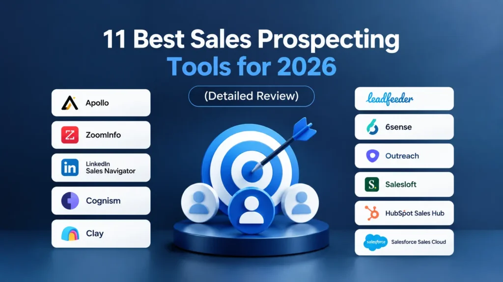 11 Best Sales Prospecting Tools for 2026 (Detailed Review)